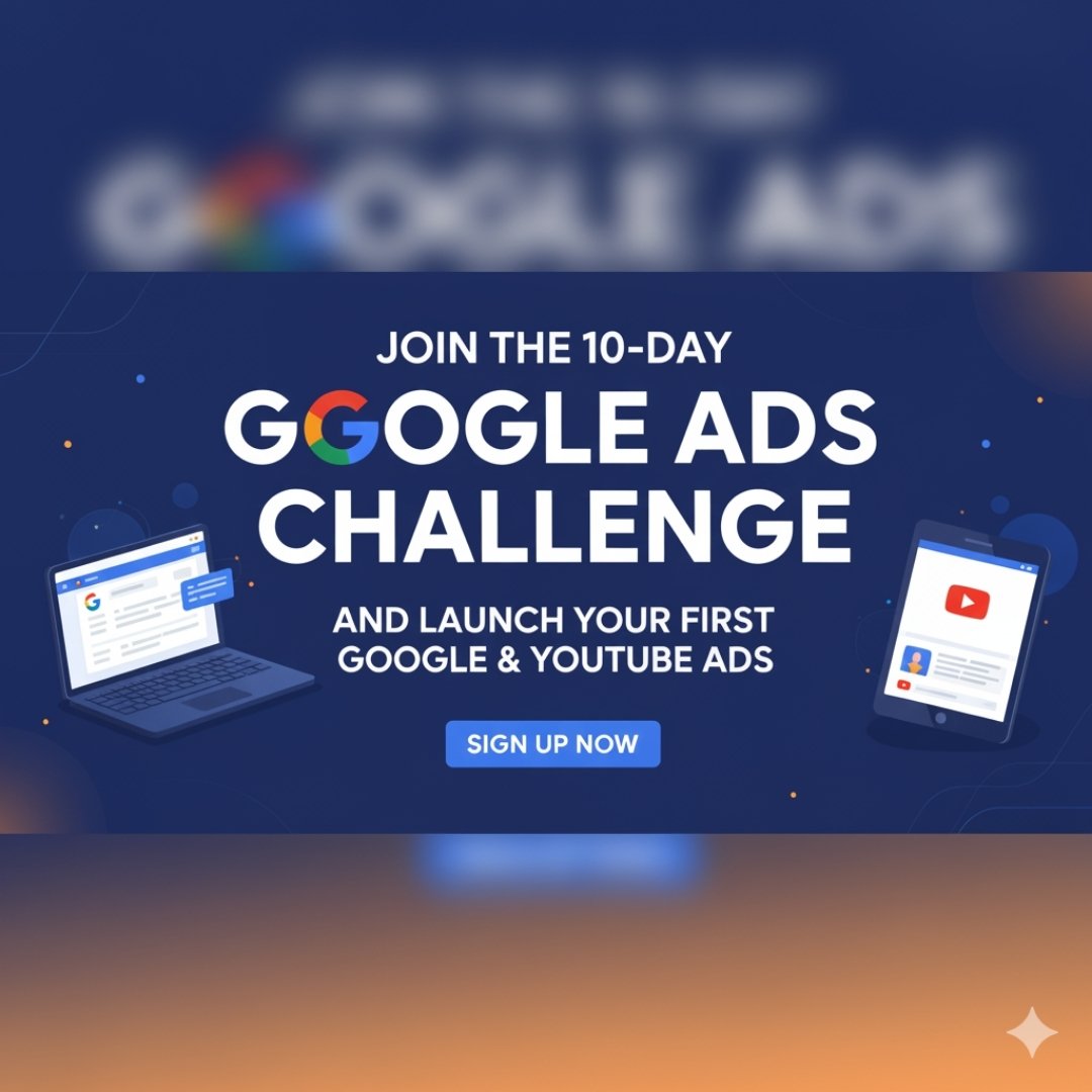 Join the 10 Day Google Ads Challenge